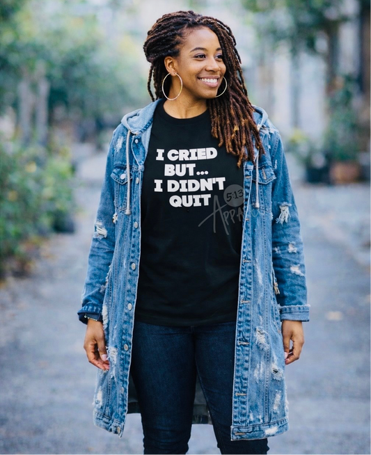 Cried But Didn't Quit