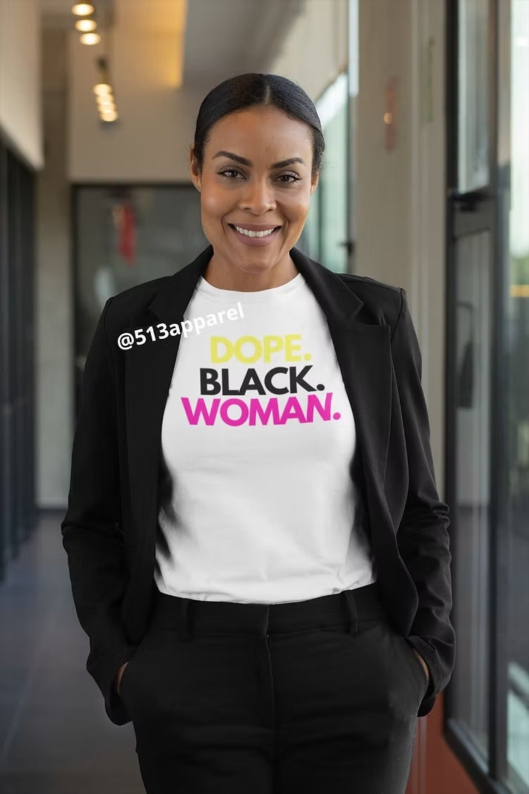 DOPE. BLACK. WOMAN.