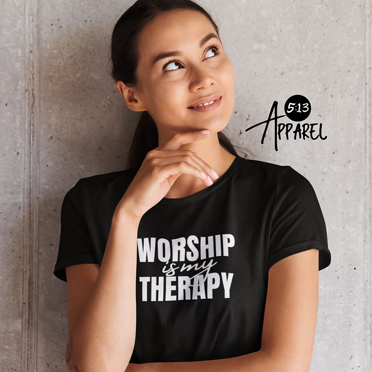 Worship Is My Therapy T-Shirt
