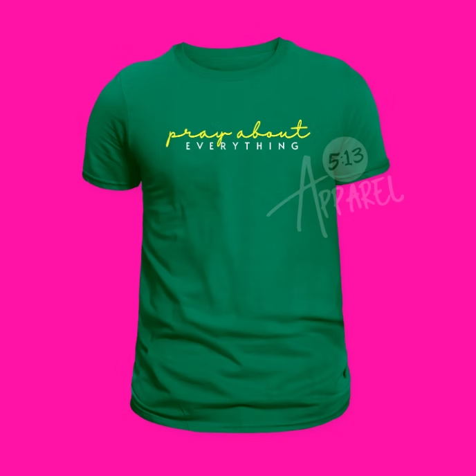 Pray About EVERYTHING