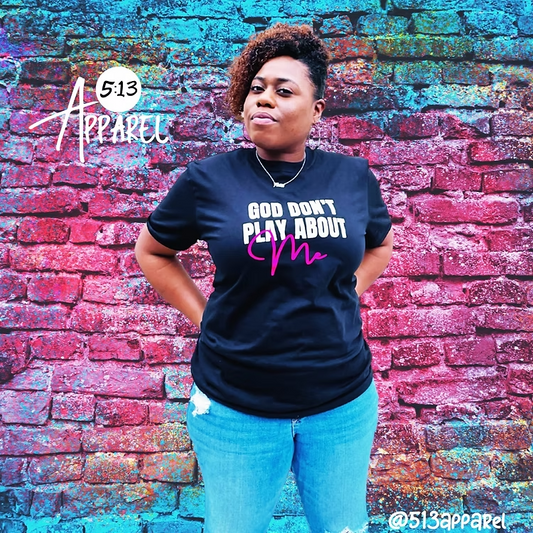 God Don’t Play T-shirt